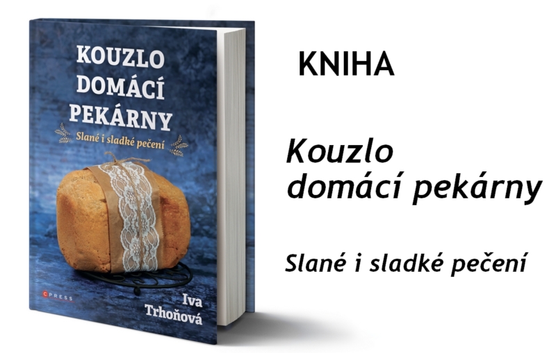 kniha kouzlo domácí pekárny